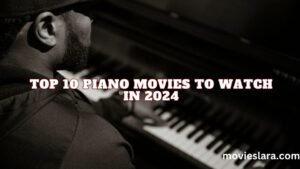 top ten piano movies 2024