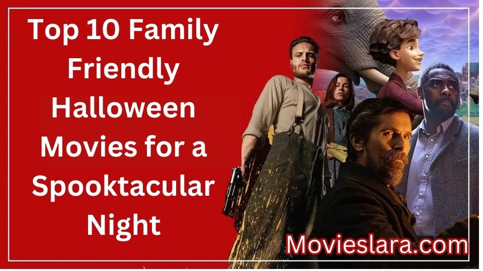 Top 10 Family-Friendly Halloween Movies for a Spooktacular Night